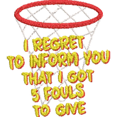 Fouls-Quote-Funny-Basketball - Basket Embroidery Design - FineryEmbroidery